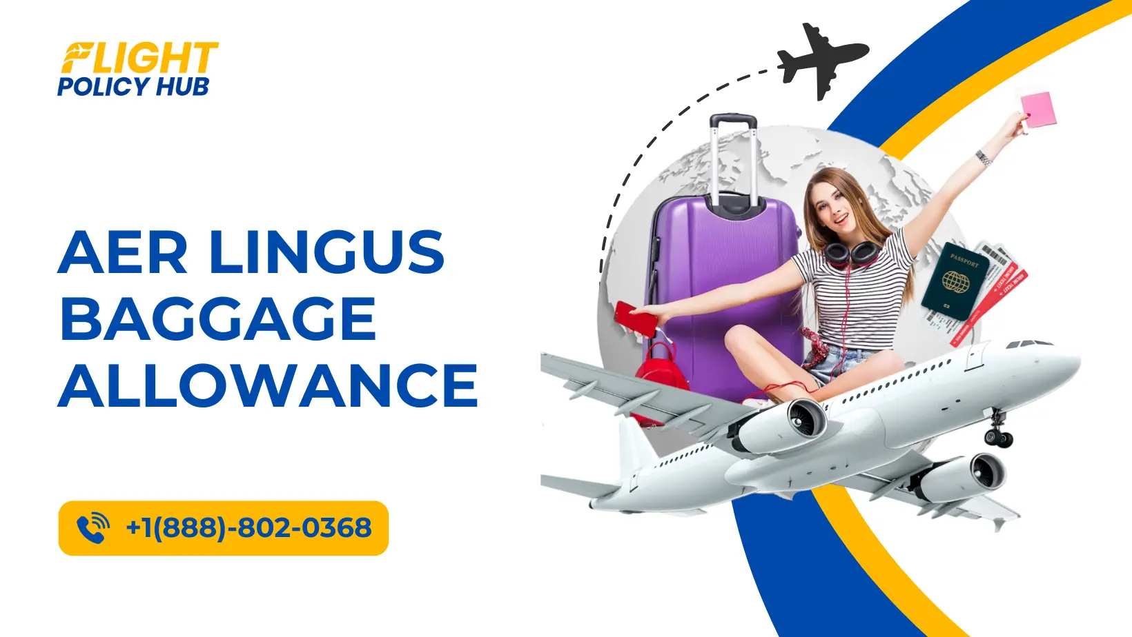 Aer Lingus baggage allowance policy, rules, checked, carry-on, weight, fees, lost baggage and cabin dimensions